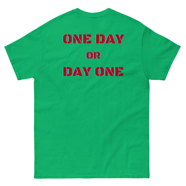 One Day or Day One Classic Tee