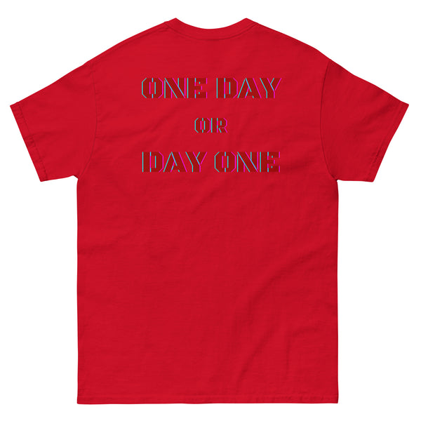 One Day or Day One Classic Tee