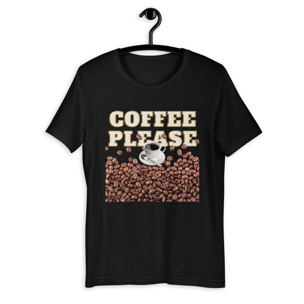 Coffee Please Unisex T-Shirt