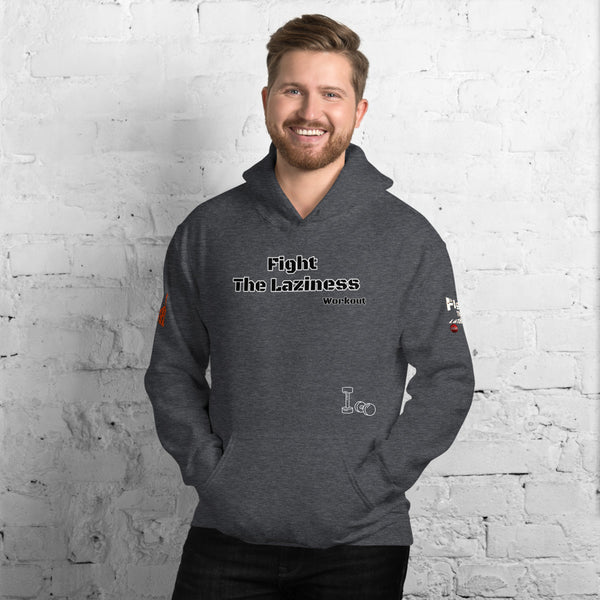 Fight The Laziness Unisex Hoodie