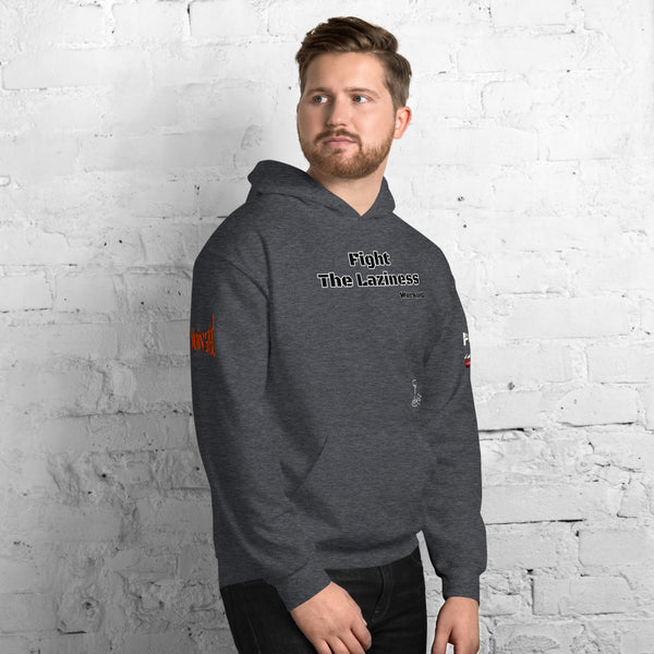 Fight The Laziness Unisex Hoodie