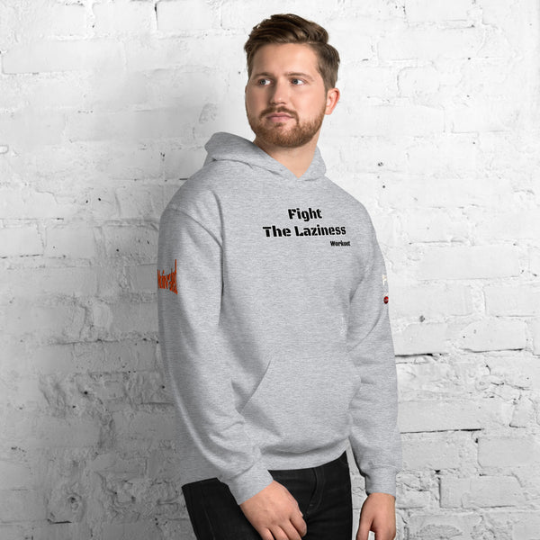 Fight The Laziness Unisex Hoodie