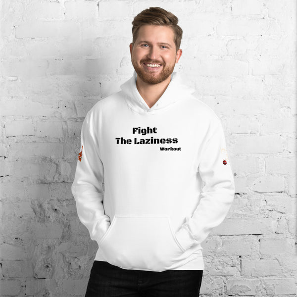 Fight The Laziness Unisex Hoodie