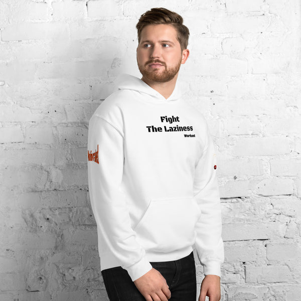 Fight The Laziness Unisex Hoodie