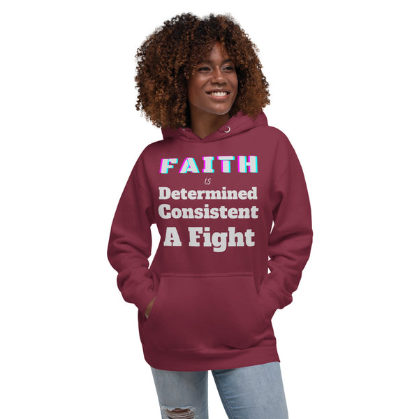 Faith Is Unisex Hoodie