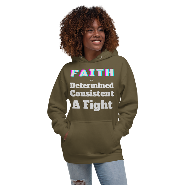 Faith Is Unisex Hoodie