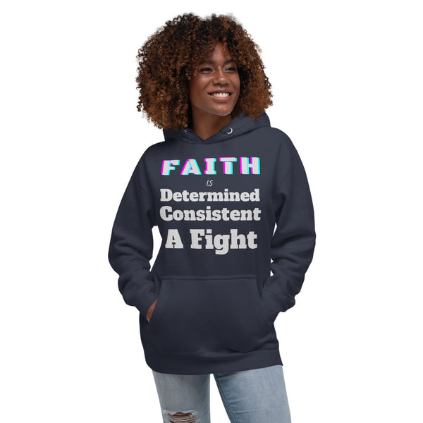 Faith Is Unisex Hoodie