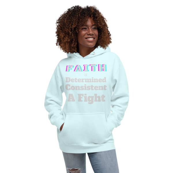 Faith Is Unisex Hoodie
