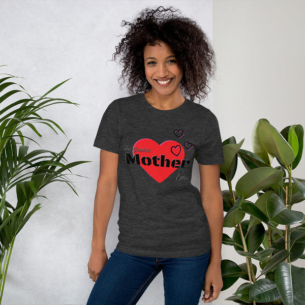 The Greatest Mother Ever T-Shirt