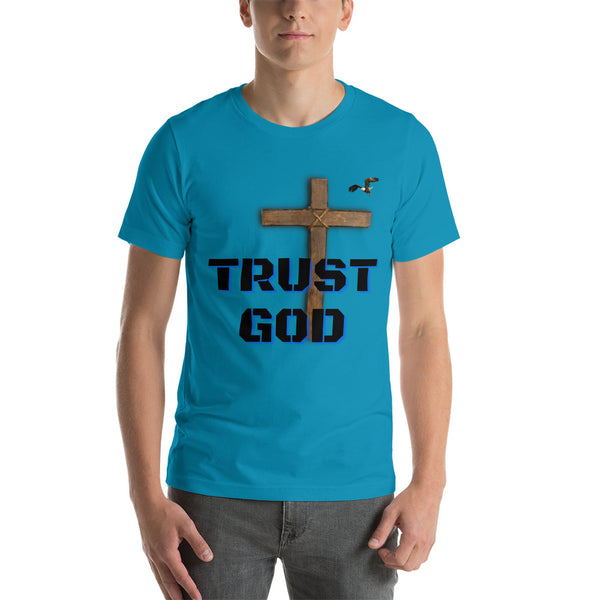 Trust God Unisex t-shirt