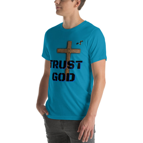 Trust God Unisex t-shirt