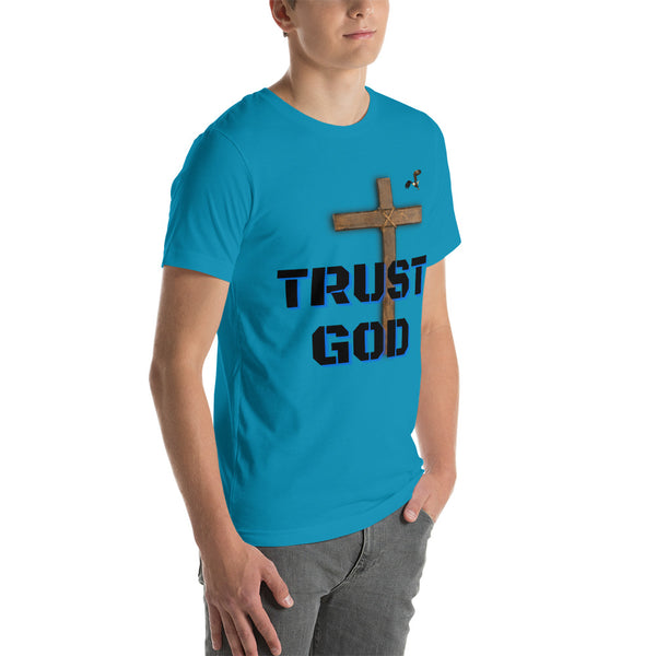 Trust God Unisex t-shirt