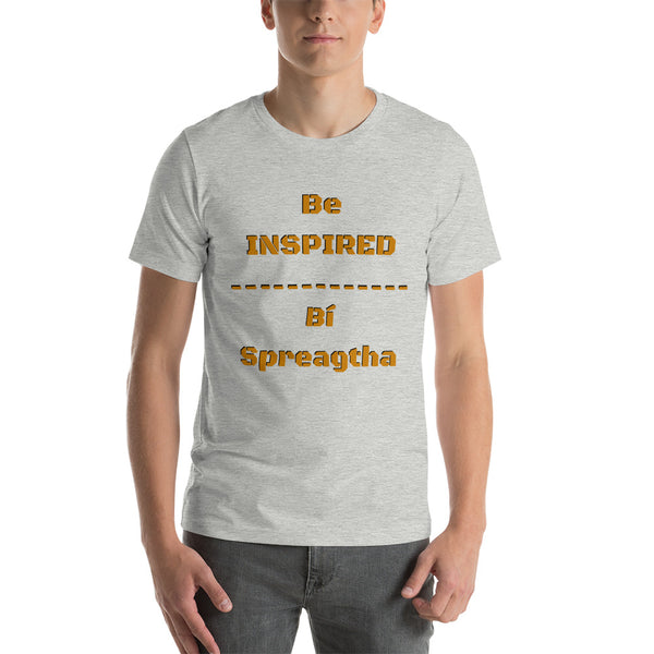 Be Inspired Series III unisex t-shirt