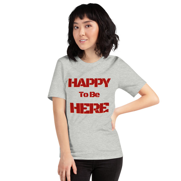 Happy To Be Here Red Unisex t-shirt