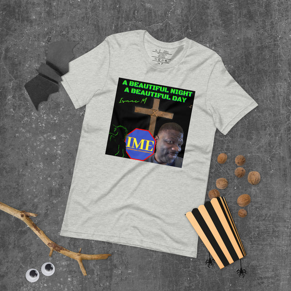 A Beautiful Night A Beautiful Day Unisex t-shirt