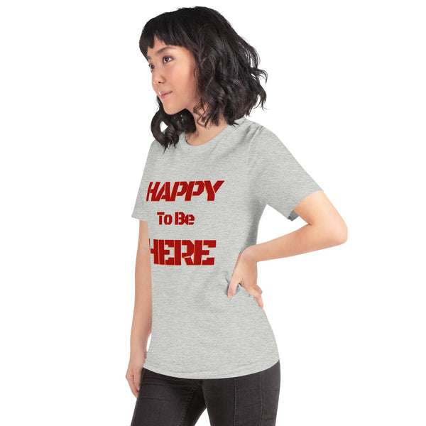 Happy To Be Here Red Unisex t-shirt