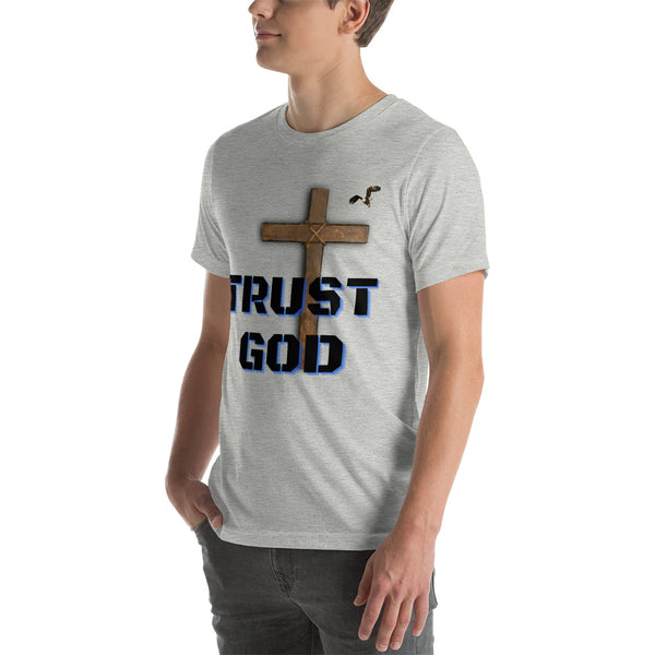 Trust God Unisex t-shirt