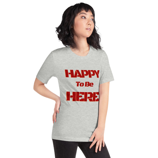 Happy To Be Here Red Unisex t-shirt