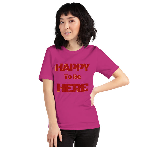 Happy To Be Here Red Unisex t-shirt