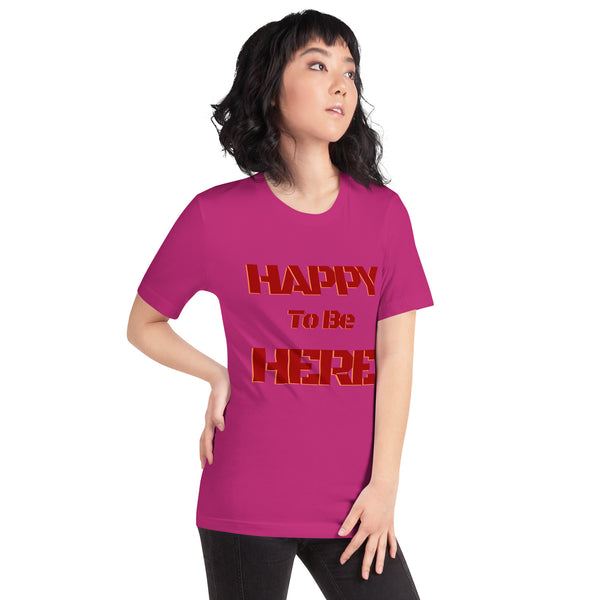 Happy To Be Here Red Unisex t-shirt