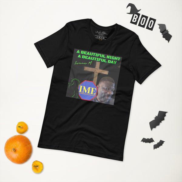 A Beautiful Night A Beautiful Day Unisex t-shirt