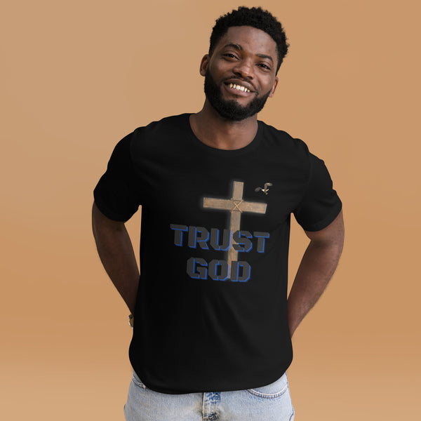 Trust God Unisex t-shirt