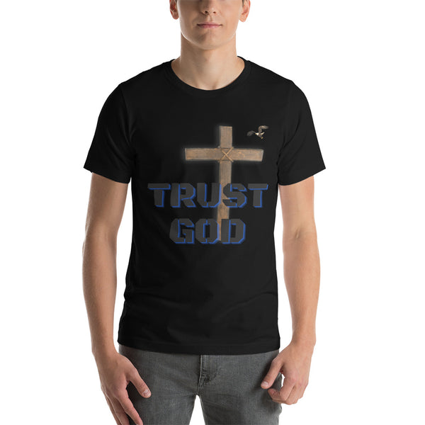Trust God Unisex t-shirt