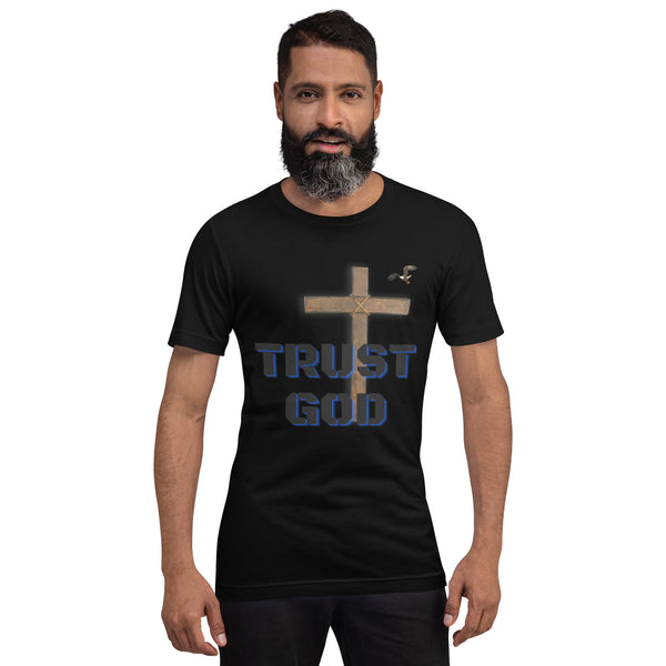 Trust God Unisex t-shirt