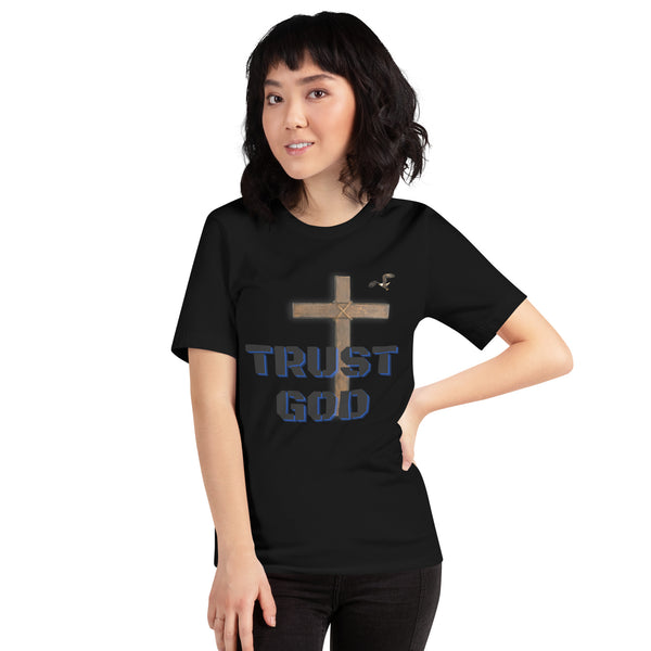 Trust God Unisex t-shirt