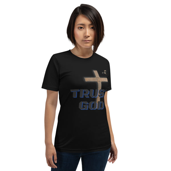 Trust God Unisex t-shirt