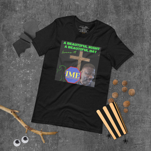 A Beautiful Night A Beautiful Day Unisex t-shirt