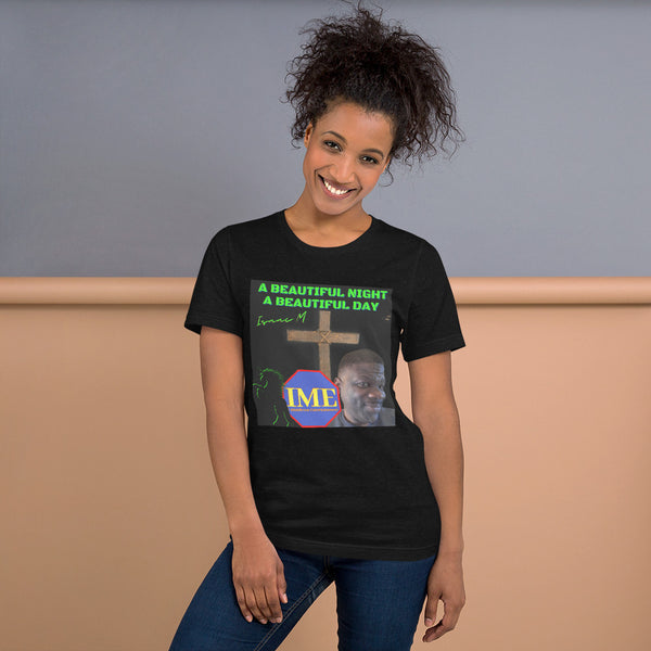 A Beautiful Night A Beautiful Day Unisex t-shirt