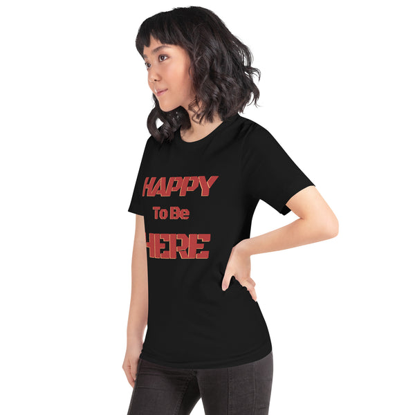Happy To Be Here Red Unisex t-shirt