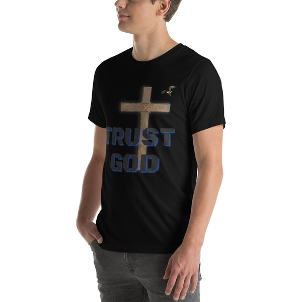 Trust God Unisex t-shirt