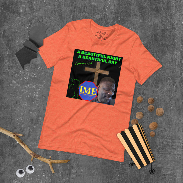 A Beautiful Night A Beautiful Day Unisex t-shirt