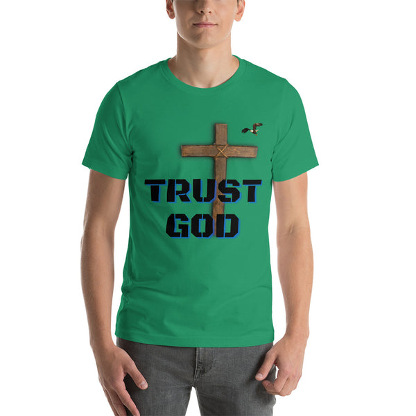 Trust God Unisex t-shirt