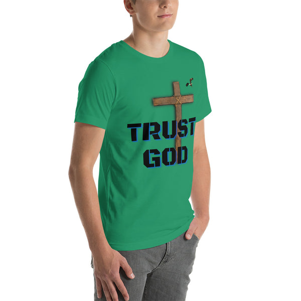 Trust God Unisex t-shirt