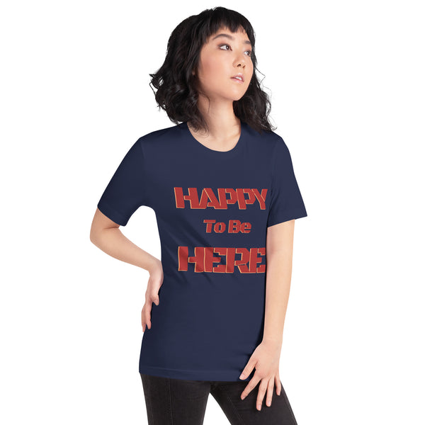 Happy To Be Here Red Unisex t-shirt