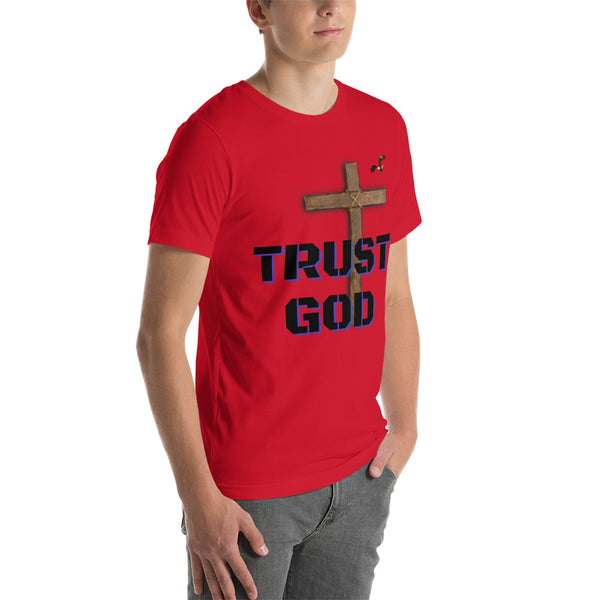 Trust God Unisex t-shirt