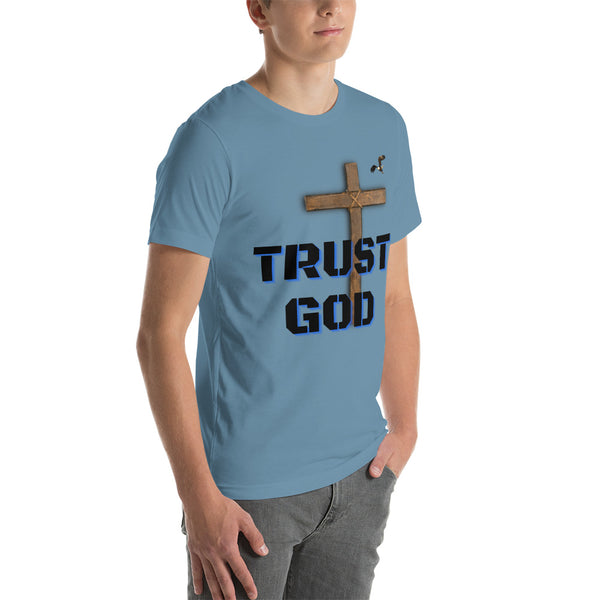 Trust God Unisex t-shirt