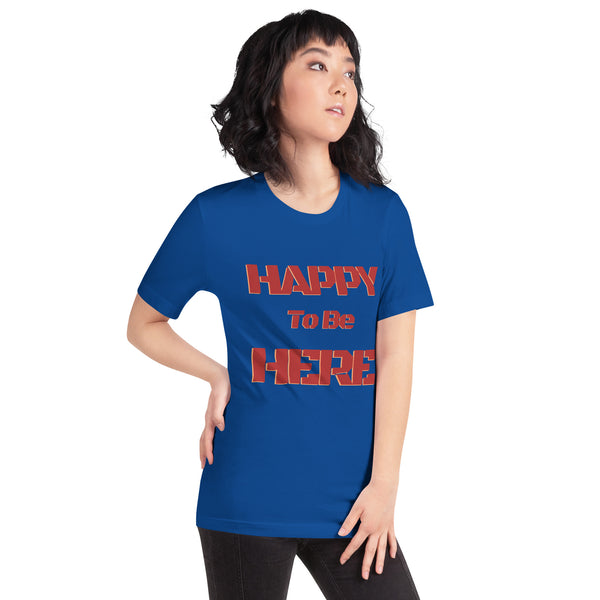 Happy To Be Here Red Unisex t-shirt