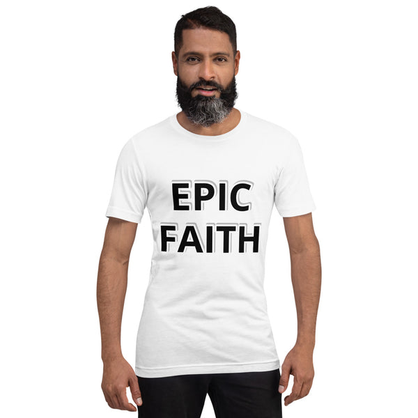 Epic Faith Unisex T-Shirt