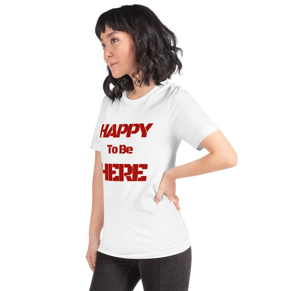Happy To Be Here Red Unisex t-shirt