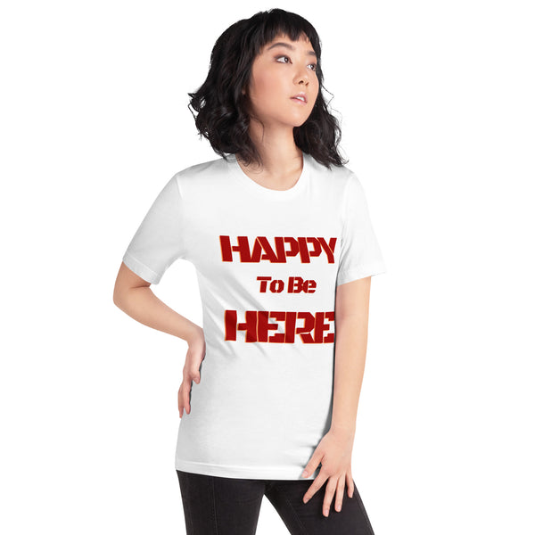 Happy To Be Here Red Unisex t-shirt