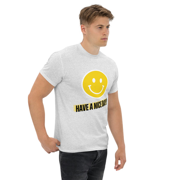 Have A Nice Day Unisex Classic Tee