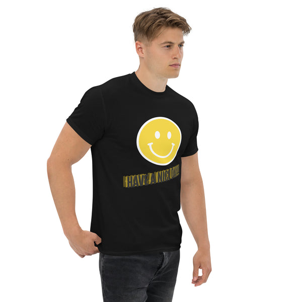 Have A Nice Day Unisex Classic Tee