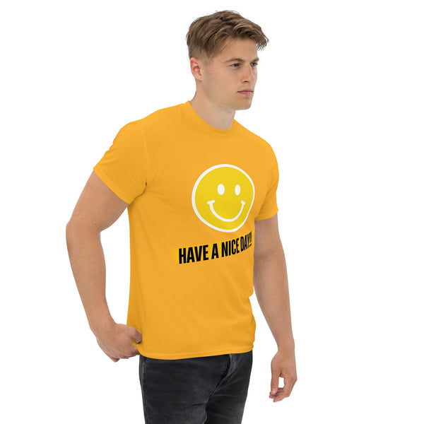 Have A Nice Day Unisex Classic Tee