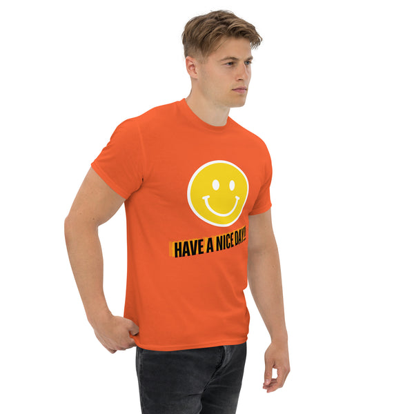 Have A Nice Day Unisex Classic Tee