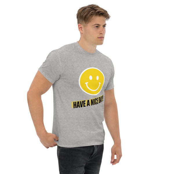 Have A Nice Day Unisex Classic Tee